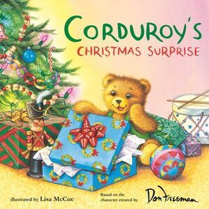 Corduroy's Christmas Surprise -- Don Freeman